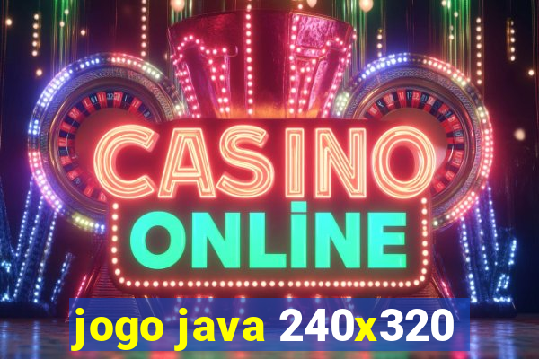 jogo java 240x320